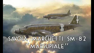 Savoia Marchetti SM-82 "Marsupiale"