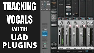 Tracking Vocals with UAD Plugins
