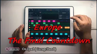 Europe - Final Countdown || On Ipad ( GarageBand )