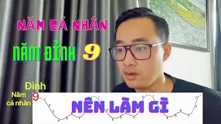 NĂM CÁ NHÂN CON SỐ 9 - NĂM CỦA ĐỈNH CAO - SỰ THU HOẠCH - HOÀN THÀNH - CHO ĐI - THA THỨ - TỪ BI