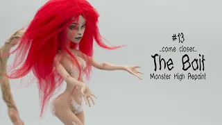 Come Closer // The Bait - Monster High Repaint.... with the craziest doll stand I have ever made!