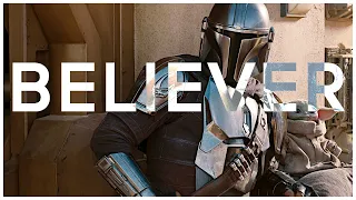 Believer (Imagine Dragons) - The Mandalorian