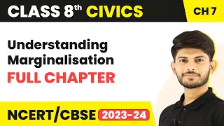 Understanding Marginalisation Full Chapter Class 8 Civics | CBSE Class 8 Civics Chapter 7