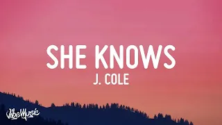 [1 HOUR 🕐] J Cole - She Knows (Lyrics) i am so much happier now that I'm dead