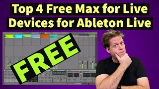 Top 4 FREE Max for Live Devices for Ableton Live