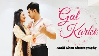 Gal Karke | Asees Kaur | Gaana Originals | Aadil Khan /Krutika Solanki Choreography | Benazir shaikh