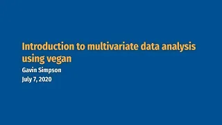 Introduction to multivariate data analysis using vegan