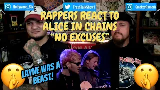 Rappers React To Alice In Chains "No Excuses"!!! (LIVE UNPLUGGED)