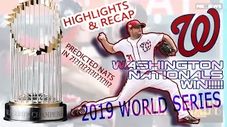 Nationals Win!  2019 World Series Highlights & Recap...