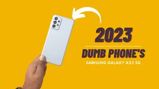 DUMB PHONES OF 2023 - Samsung A23 5G Unboxing Unboxing & Review