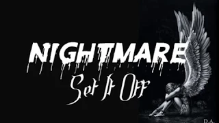 Set It Off-Nightmare (Lyric Video)