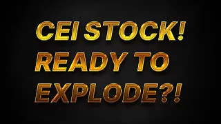 CEI STOCK GOING TO THIS EXPLOSIVE LEVEL!! MUST WATCH!!