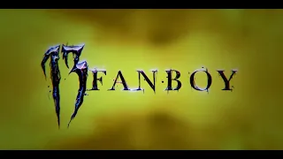 13 FANBOY trailer (2021)