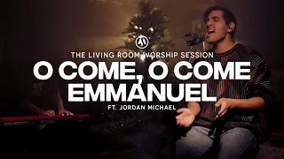 O Come, O Come, Emmanuel (feat. Jordan Michael) | Anchored Music