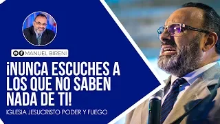 #6 | ¡NUNCA ESCUCHES A LOS QUE NO SABEN NADA DE TI! | Manuel Bireni