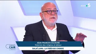 Jean-François Colosimo - Dalaï-Lama : la vidéo qui choque #cdanslair l'invité 12.04.2023