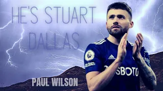 Paul Wilson - He's Stuart Dallas (Ft. Mark Jepson)