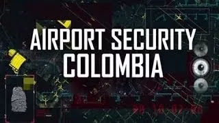 Airport Security Colombia 【HD】- #01 (Dutch Subs)