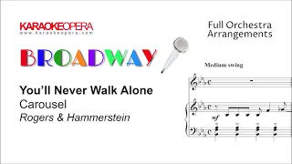 Broadway Series: You'll Never Walk Alone - Carousel (Rodgers & Hammerstein) Orch. only with score
