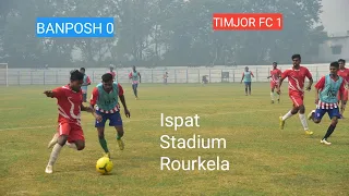 Football match || Timjor fc 1 || BANPOSH  0 || Ispat Stadium Rourkela #kartikminz #ofa