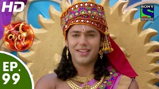 Suryaputra Karn - सूर्यपुत्र कर्ण - Episode 99 - 18th November, 2015