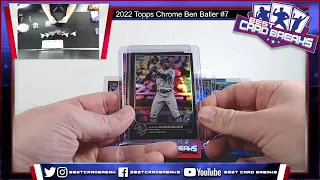 2022 Topps Chrome Ben Baller #7 - 12 Box Case Random Teams 2/21/23