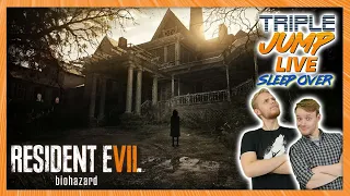 SLEEP OVER STREAM - Resident Evil 7: Biohazard [PART 1] | TripleJump Live!