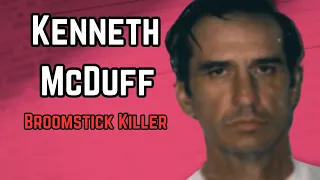 Kenneth McDuff! The Broomstick Killer! Mini-Documentary