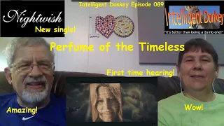 New Nightwish! Perfume of the Timeless - reaction - Intelligent Donkey Episode 089