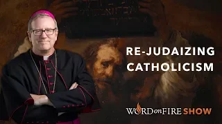 Re-Judaizing Catholicism