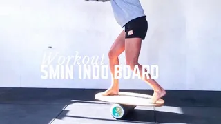 SURF STYLE TRAINING - 5min Indo Board