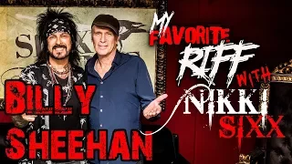 My Favorite Riff with Nikki Sixx: Billy Sheehan (Mr. Big & The Winery Dogs)