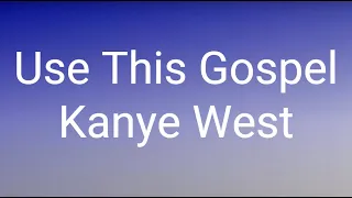 Kanye West - Use This Gospel ft. Clipse & Kenny G (Lyrics)