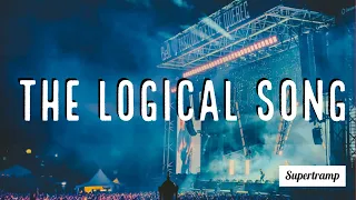 The Logical Song - Supertramp  (Lyrics / Lyric Video)