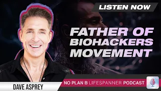 Episode #060 | Father of Biohackers Movements | Dave Asprey