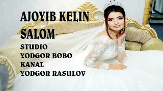 CHIROYLI VA AJOYIB KELIN SALOM JIZZAX G`ALLAOROL