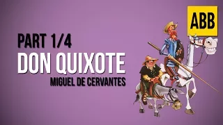 DON QUIXOTE: Miguel de Cervantes - FULL AudioBook: Part 1/4