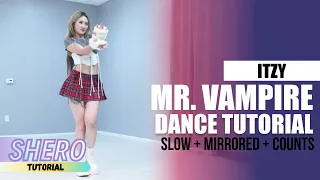 ITZY (있지) - “Mr. Vampire" Dance Tutorial (Slow + Mirrored + Counts) | SHERO