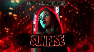 Timran, Zell & Batrai featAslai - Sunrise (Alex Shik Remix)