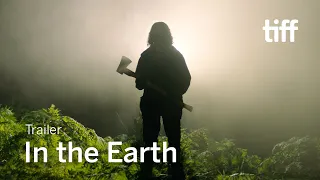 IN THE EARTH Trailer | TIFF 2021