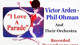 "I Love A Parade"  Victor Arden - Phil Ohman and Their Orchestra 1931