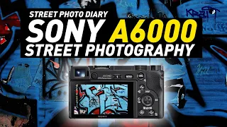 Sony A6000 - Still Great for Street Photography in 2022 | Street Photo Diary