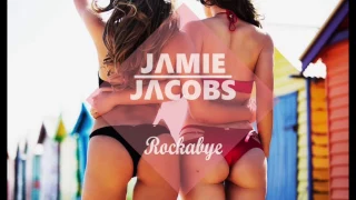 Clean Bandit - Rockabye Ft Sean Paul & Anne-Maire (JamieJacobs Deep House Remix)