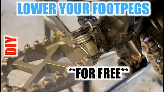 How to lower your foot pegs FOR FREE!!