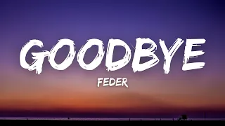 Feder - Goodbye (Tiktok) [Lyrics] Why is there so many hot boys using my audio