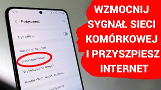 Jak wzmocnić sygnał sieci komórkowej i przyśpieszyć internet w telefonie