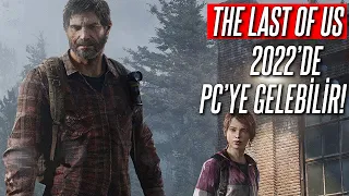 YOKSA O DA MI PC'YE GELİYOR? The Last Of Us PC