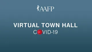 AAFP Virtual Town Hall