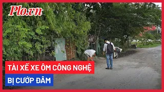 TP.HCM: Tài xế xe ôm công nghệ bị cướp đâm - PLO