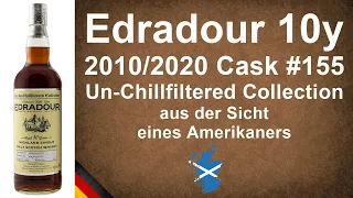 Edradour 10 Jahre 2010/2020 Cask #155 Un-Chillfiltered Collection Scotch Verkostung von WhiskyJason